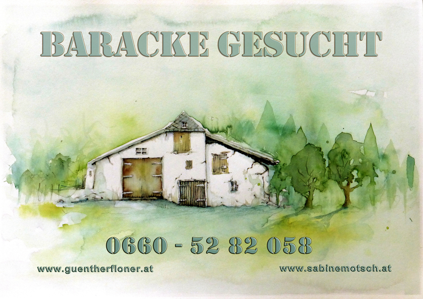 Baracke gesucht - Das Plakat zur Haussuche