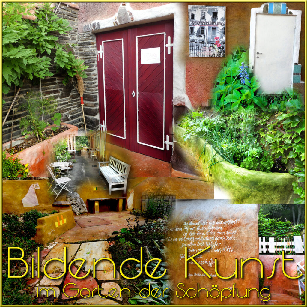 Bildertafel03 - Das leise Kulturhaus - Bildende Kunst im Garten der schöpfung