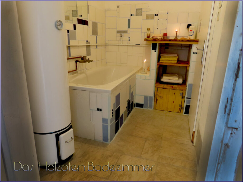 Das Holzofen-Badezimmer - Im leisen Kulturhaus