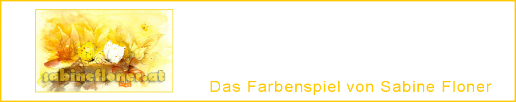 Wenn Sie hier auf das Bild klicken, öffnet sich die Hauptwebseite von Sabine Floner sabinefloner.at