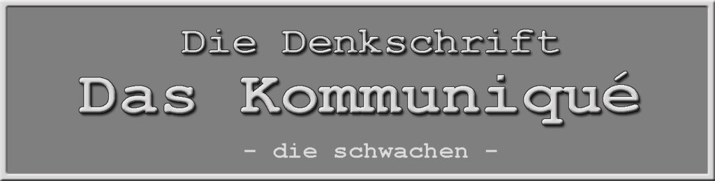 die schwachen - Die Denkschrift, das Kommunique