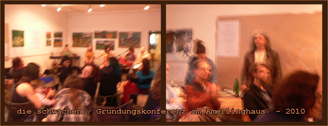 die schwachen - Gründungskonferenz im Amerlinghaus - 2010