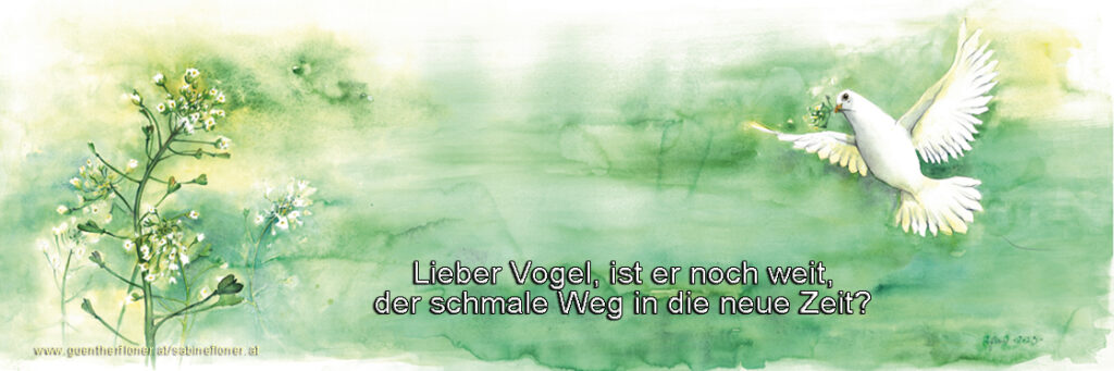 Lieber Vogel, ist er noch weit