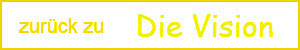 zurück zu Die Vision
