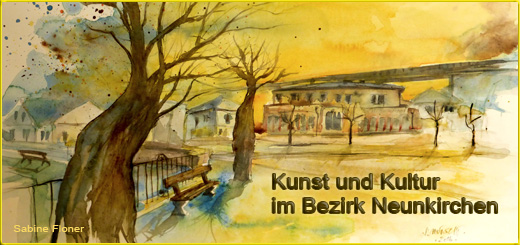 Kunst und Kultur im Bezirk Neunkirchen